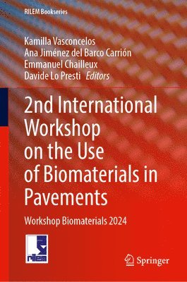 2nd International Workshop on the Use of Biomaterials in Pavements 1