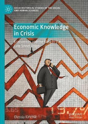 Economic Knowledge in Crisis 1