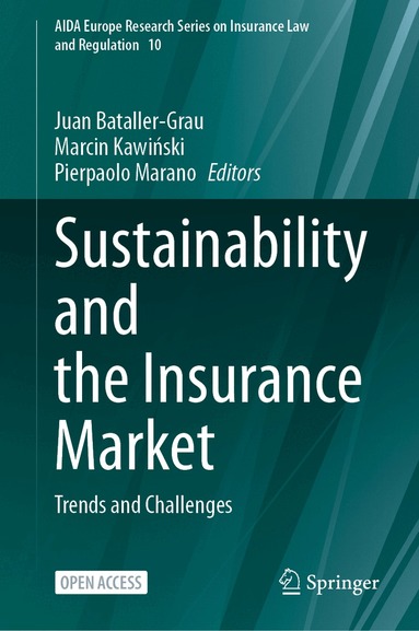 Juan Bataller-Grau, Marcin Kawiński, Pierpaolo Marano - Sustainability and the Insurance Market, Inbunden