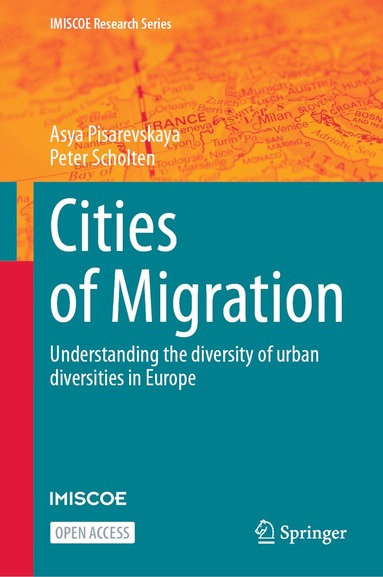 Asya Pisarevskaya, Peter Scholten - Cities of Migration, Inbunden