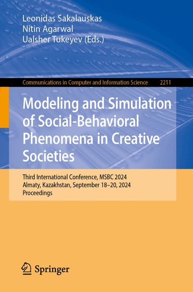 Nitin Agarwal, Leonidas Sakalauskas, Ualsher Tukeyev - Modeling and Simulation of Social-Behavioral Phenomena in Creative Societies, Häftad
