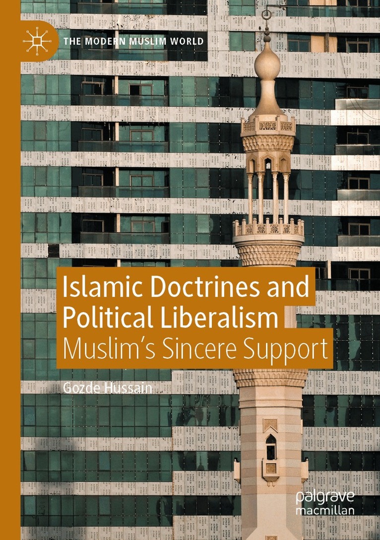 Gozde Hussain - Islamic Doctrines and Political Liberalism, Häftad. Tillgänglighet: Lägg i varukorg