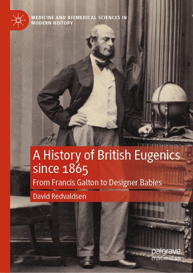 David Redvaldsen - History of British Eugenics since 1865, Inbunden