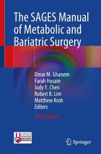 bokomslag The SAGES Manual of Metabolic and Bariatric Surgery