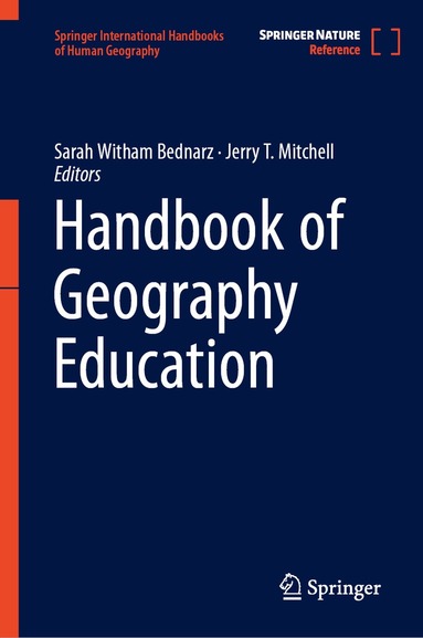 Sarah Witham Bednarz, Jerry T. Mitchell - Handbook of Geography Education, Inbunden