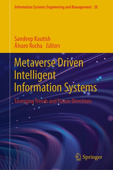 Sandeep Kautish, Álvaro Rocha - Metaverse Driven Intelligent Information Systems, Inbunden