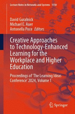 Creative Approaches to Technology-Enhanced Learning for the Workplace and Higher Education 1