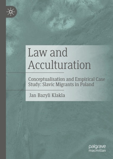 Jan Bazyli Klakla - Law and Acculturation, Inbunden