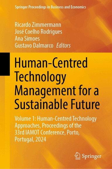 Ricardo Zimmermann, José Coelho Rodrigues, Ana Simoes, Gustavo Dalmarco - Human-Centred Technology Management for a Sustainable Future, Inbunden