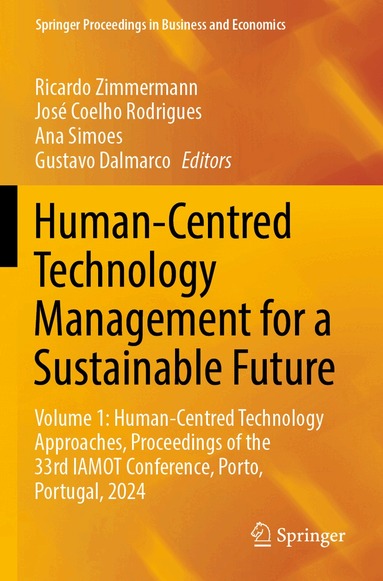 Ricardo Zimmermann, José Coelho Rodrigues, Ana Simoes, Gustavo Dalmarco - Human-Centred Technology Management for a Sustainable Future, Häftad