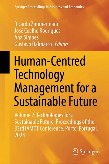 Ricardo Zimmermann, José Coelho Rodrigues, Ana Simoes, Gustavo Dalmarco - Human-Centred Technology Management for a Sustainable Future, Inbunden
