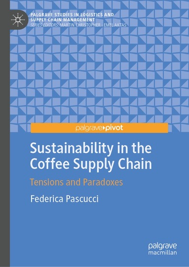 Federica Pascucci - Sustainability in the Coffee Supply Chain, Inbunden