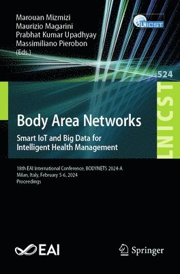 Marouan Mizmizi, Maurizio Magarini, Prabhat Kumar Upadhyay, Massimiliano Pierobon - Body Area Networks. Smart IoT and Big Data for Intelligent Health Management, Häftad