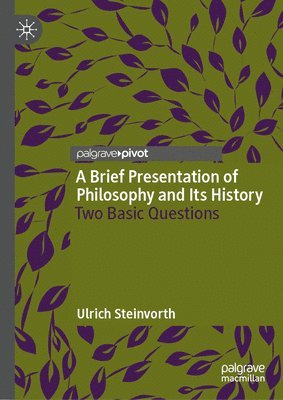 A Brief Presentation of Philosophy and Its History 1