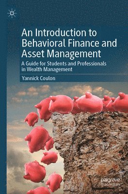 bokomslag An Introduction to Behavioral Finance and Asset Management