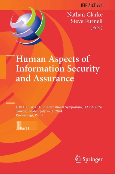 Nathan Clarke, Steven Furnell - Human Aspects of Information Security and Assurance, Inbunden