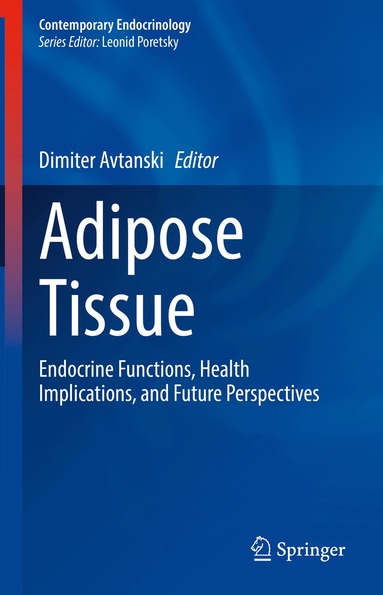 Dimiter Avtanski - Adipose Tissue, Inbunden