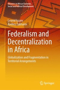 bokomslag Federalism and Decentralization in Africa