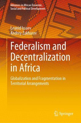 bokomslag Federalism and Decentralization in Africa