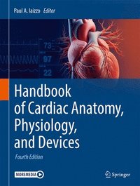 bokomslag Handbook of Cardiac Anatomy, Physiology, and Devices