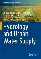 Ali Müfit Bahadir, Andreas Haarstrick, I. Ethem Karadirek, Mehmet Emin Aydin, Serife  Yurdagül Kumcu, Amitava Bandyopadhyay - Hydrology and Urban Water Supply, Häftad