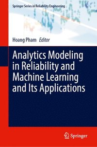 bokomslag Analytics Modeling in Reliability and Machine Learning and Its Applications