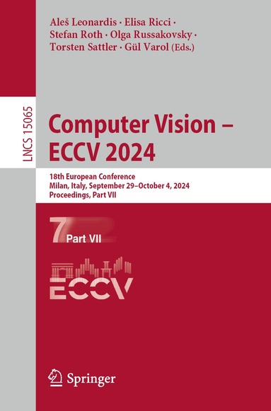 Aleš Leonardis, Elisa Ricci, Stefan Roth, Olga Russakovsky, Torsten Sattler, Gül Varol - Computer Vision – ECCV 2024, Häftad