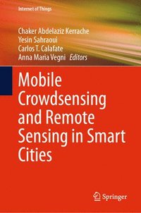 bokomslag Mobile Crowdsensing and Remote Sensing in Smart Cities