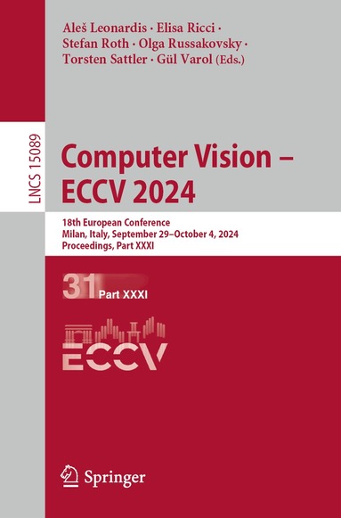 Aleš Leonardis, Elisa Ricci, Stefan Roth, Olga Russakovsky, Torsten Sattler, Gül Varol - Computer Vision – ECCV 2024, Häftad