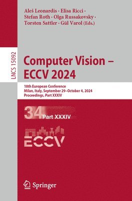 Aleš Leonardis, Elisa Ricci, Stefan Roth, Olga Russakovsky, Torsten Sattler, Gül Varol, Ales Leonardis, Gul Varol, Ale Leonardis, Ale¿ Leonardis - Computer Vision – ECCV 2024, Häftad