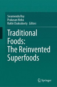 bokomslag Traditional Foods: The Reinvented Superfoods