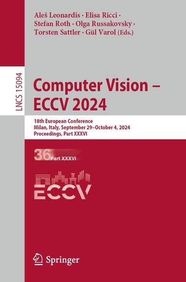 Aleš Leonardis, Elisa Ricci, Stefan Roth, Olga Russakovsky, Torsten Sattler, Gül Varol - Computer Vision – ECCV 2024, Häftad
