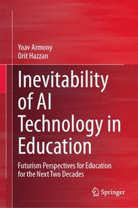 bokomslag Inevitability of AI Technology in Education