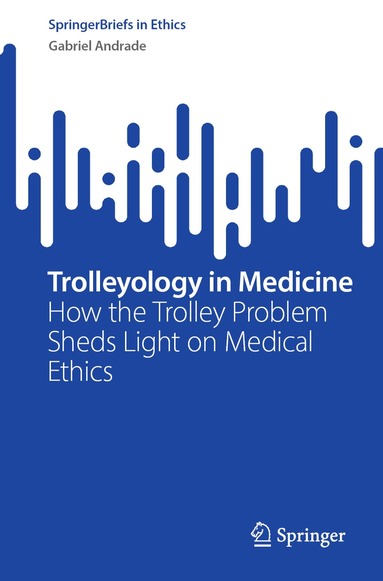 Gabriel Andrade - Trolleyology in Medicine, Häftad