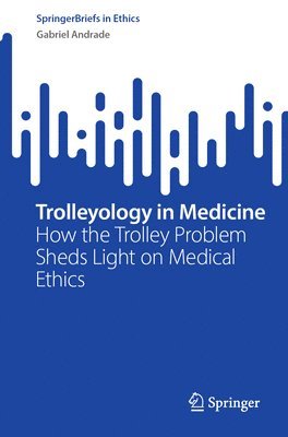 bokomslag Trolleyology in Medicine