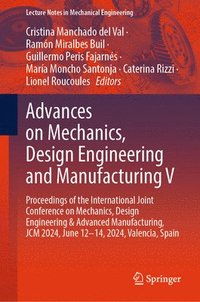 bokomslag Advances on Mechanics, Design Engineering and Manufacturing V