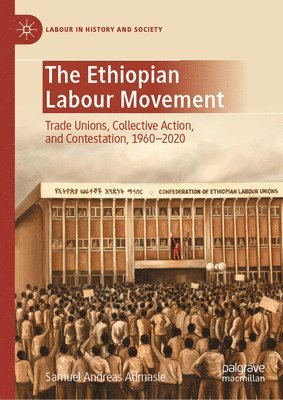 bokomslag The Ethiopian Labour Movement