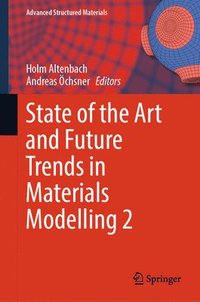bokomslag State of the Art and Future Trends in Materials Modelling 2