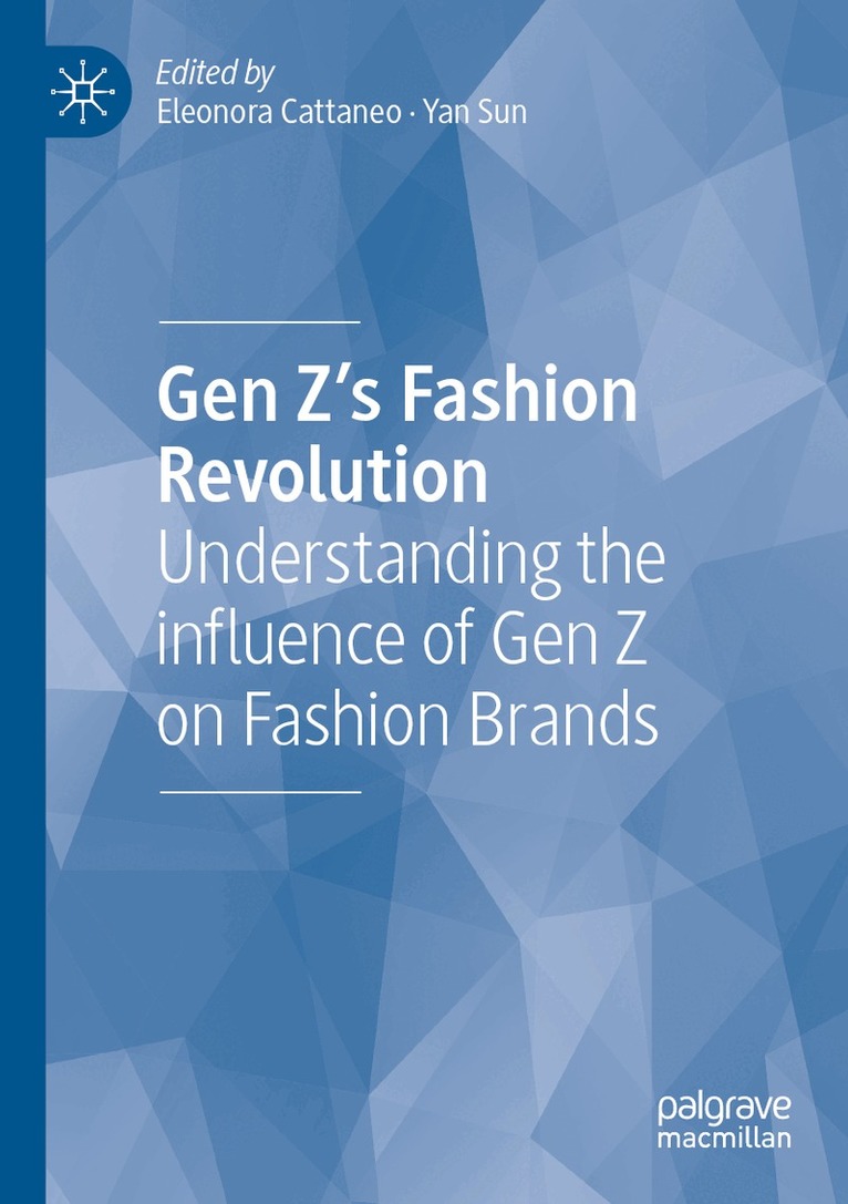 Eleonora Cattaneo, Yan Sun - Gen Z's Fashion Revolution, Häftad. Tillgänglighet: Lägg i varukorg
