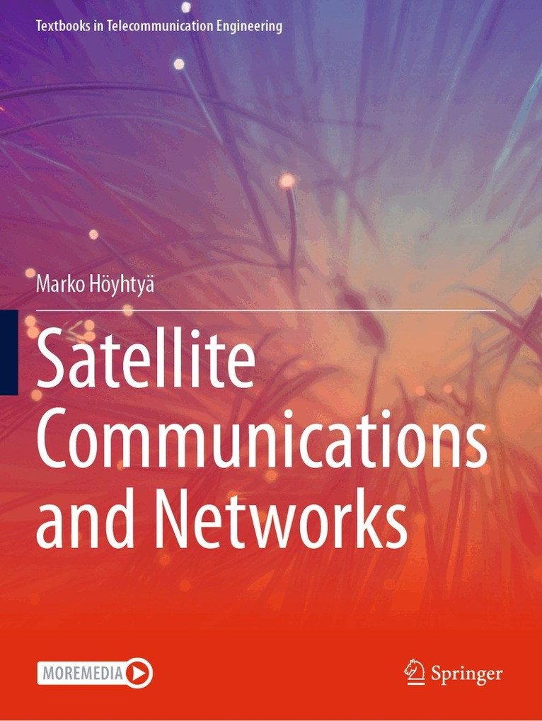 Marko Höyhtyä - Satellite Communications and Networks, Häftad