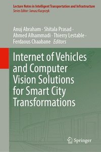 bokomslag Internet of Vehicles and Computer Vision Solutions for Smart City Transformations