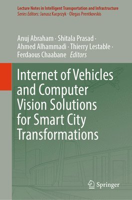 bokomslag Internet of Vehicles and Computer Vision Solutions for Smart City Transformations