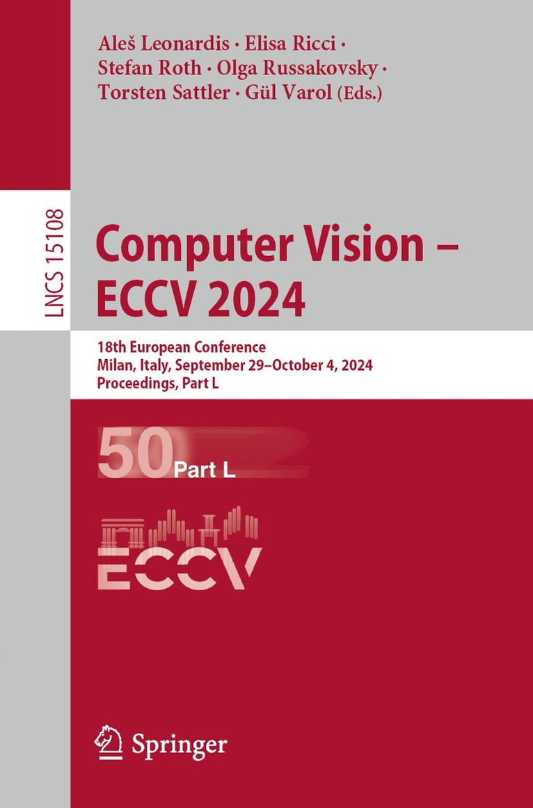 Aleš Leonardis, Elisa Ricci, Stefan Roth, Olga Russakovsky, Torsten Sattler, Gül Varol - Computer Vision – ECCV 2024, Häftad