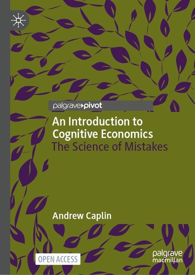Andrew Caplin - Introduction to Cognitive Economics, Inbunden
