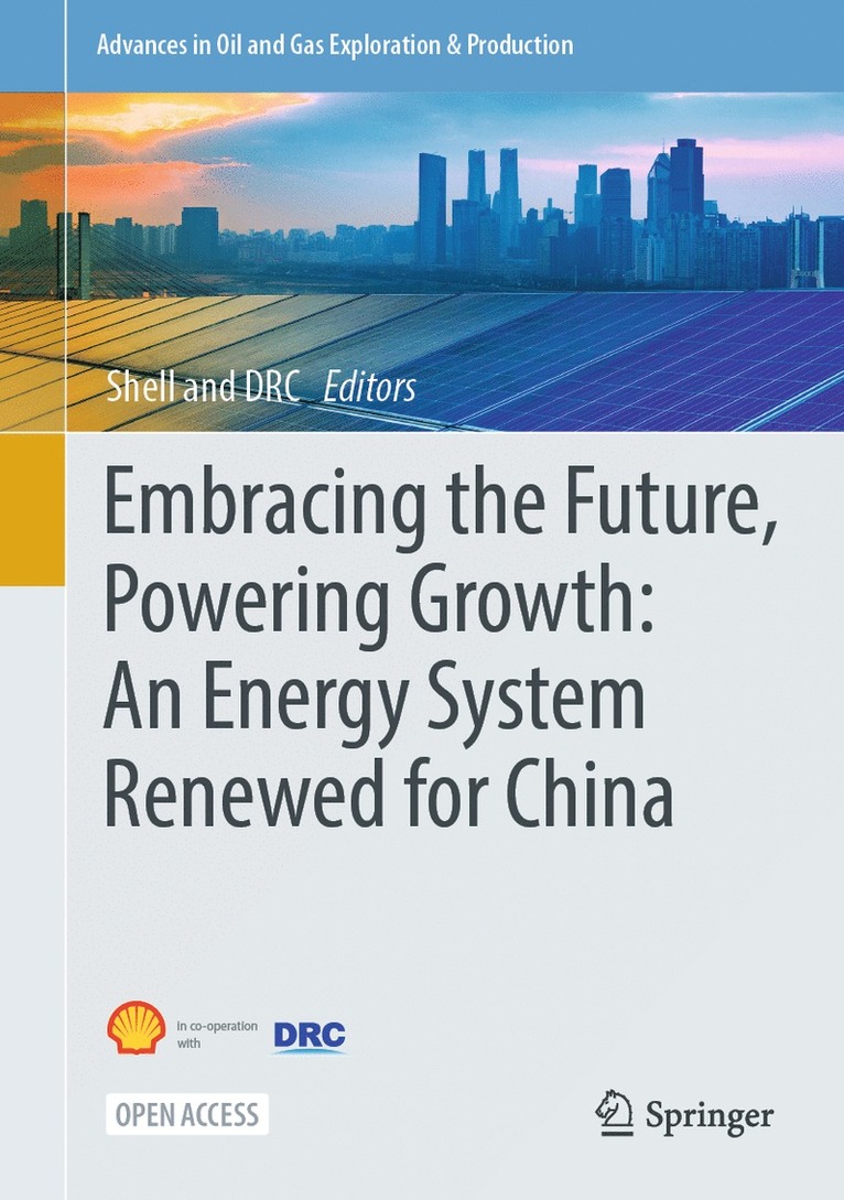 Embracing the Future, Powering Growth: An Energy System Renewed for China 1