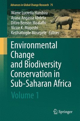 Environmental Change and Biodiversity Conservation in sub-Saharan Africa 1