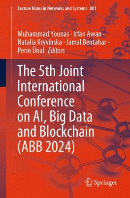 The 5th Joint International Conference on AI, Big Data and Blockchain (ABB 2024) 1