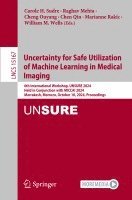 bokomslag Uncertainty for Safe Utilization of Machine Learning in Medical Imaging