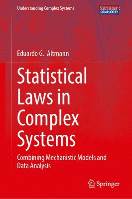 Eduardo G. Altmann - Statistical Laws in Complex Systems, Inbunden