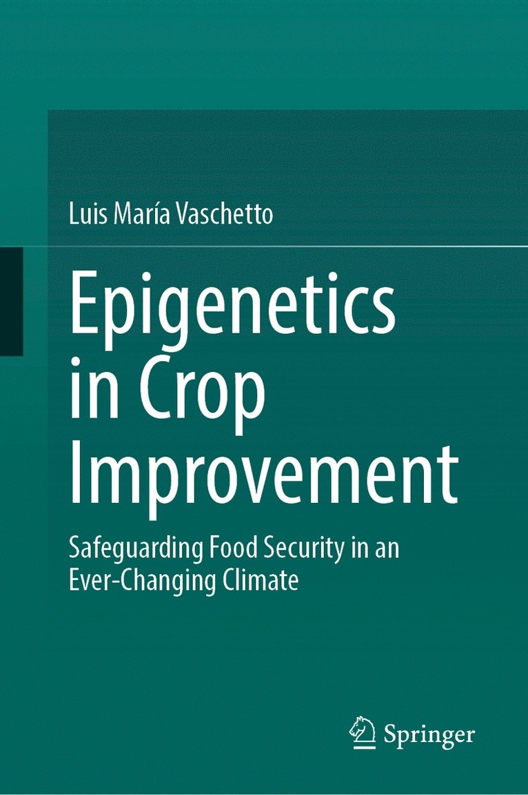 Epigenetics in Crop Improvement 1